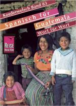 Cover-Bild Reise Know-How Sprachführer Spanisch für Guatemala - Wort für Wort