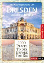 Cover-Bild Reiseführer Dresden. Stadtführer inklusive Ebook. Ausflugsziele, Sehenswürdigkeiten, Restaurant & Hotels uvm.