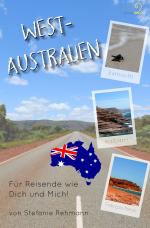 Cover-Bild Reiseführer für Reisende wie Dich und Mich / Westaustralien