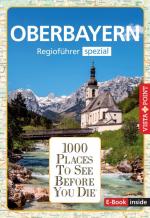 Cover-Bild Reiseführer Oberbayern. Regioführer inklusive Ebook. Ausflugsziele, Sehenswürdigkeiten, Restaurants & Hotels uvm.