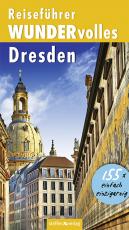 Cover-Bild Reiseführer WUNDERvolles Dresden