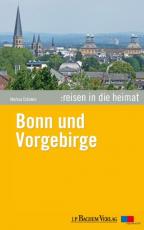 Cover-Bild Reisen in die Heimat: Bonn und Vorgebirge