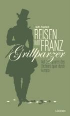 Cover-Bild Reisen mit Franz Grillparzer