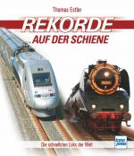 Cover-Bild Rekorde auf der Schiene