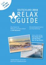 Cover-Bild RELAX Guide 2016 Deutschland, kritisch getestet: alle Wellness- und  Gesundheitshotels. PLUS: Ski & Spa: die 35 Top-Hotels, GRATIS: Foto iOS-App & eBook