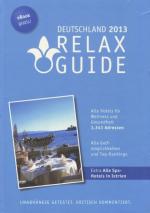 Cover-Bild RELAX Guide Deutschland 2013 Der kritische Wellness- und Gesundheitshotelführer, Extra:  Wellness in Istrien im Test Gratis: eBook