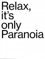 Cover-Bild Relax it's only Paranoia
