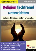 Cover-Bild Religion fachfremd unterrichten / Sekundarstufe