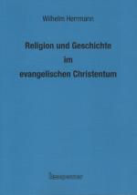 Cover-Bild Religion und Geschichte im evangelischen Christentum.