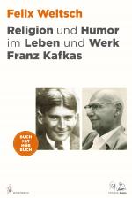 Cover-Bild Religion und Humor im Leben und Werk Franz Kafkas