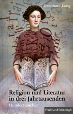 Cover-Bild Religion und Literatur in drei Jahrtausenden
