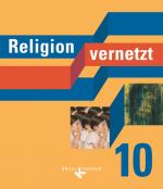 Cover-Bild Religion vernetzt - Unterrichtswerk für katholische Religionslehre an Gymnasien - 10. Schuljahr