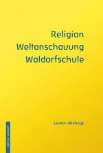 Cover-Bild Religion, Weltanschauung, Waldorfschule