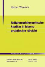 Cover-Bild Religionsphilosophische Studien in lebenspraktischer Absicht