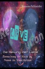 Cover-Bild ReLOVEution - Die Heilung der Liebe