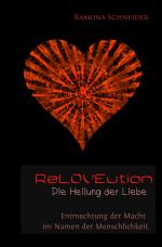 Cover-Bild ReLOVEution - Die Heilung der Liebe