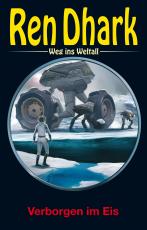 Cover-Bild Ren Dhark – Weg ins Weltall 106: Verborgen im Eis