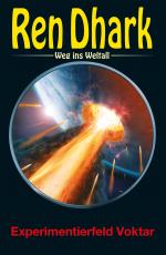Cover-Bild Ren Dhark – Weg ins Weltall 73: Experimentierfeld Voktar