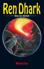 Cover-Bild Ren Dhark – Weg ins Weltall 76: Makrito