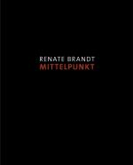 Cover-Bild Renate Brandt. Mittelpunkt