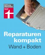 Cover-Bild Reparaturen Kompakt - Wand + Boden