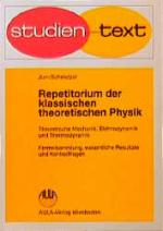 Cover-Bild Repetitiorium der klassischen theoretischen Physik. Theoretische Mechanik, Elektrodynamik und Thermodynamik