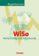 Cover-Bild Repetitorium - Wirtschaft und Verwaltung / WiSo - Wirtschafts- und Sozialkunde