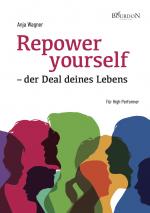 Cover-Bild Repower yourself – der Deal deines Lebens