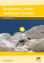 Cover-Bild Resiliente Lehrer - resiliente Schüler