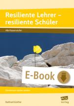 Cover-Bild Resiliente Lehrer - resiliente Schüler