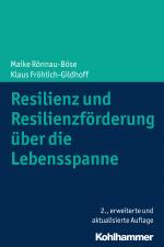 Cover-Bild Resilienz und Resilienzförderung über die Lebensspanne