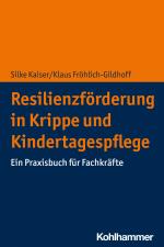 Cover-Bild Resilienzförderung in Krippe und Kindertagespflege