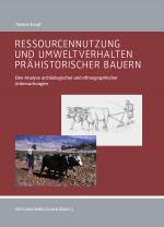 Cover-Bild Ressourcennutzung und Umweltverhalten prähistorischer Bauern