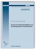 Cover-Bild Ressourcenschonende Reduktion von Bewehrungsstahl in Hochbaudecken. Abschlussbericht