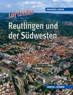 Cover-Bild Reutlingen und der Südwesten