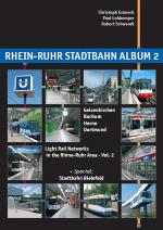 Cover-Bild Rhein-Ruhr Stadtbahn Album 2: Gelsenkirchen, Bochum, Herne, Dortmund + Special Bielefeld