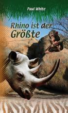 Cover-Bild Rhino ist der Größte