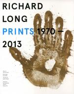 Cover-Bild Richard Long Prints 1970 - 2013