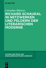 Cover-Bild Richard Schaukal in Netzwerken und Feldern der literarischen Moderne