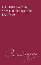 Cover-Bild Richard Wagner Sämtliche Briefe / Sämtliche Briefe Band 16