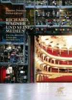 Cover-Bild Richard Wagner und seine Medien