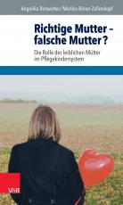 Cover-Bild Richtige Mutter – falsche Mutter?