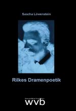 Cover-Bild Rilkes Dramenpoetik