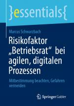 Cover-Bild Risikofaktor „Betriebsrat“ bei agilen, digitalen Prozessen