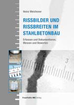 Cover-Bild Rissbilder und Rissbreiten im Stahlbetonbau