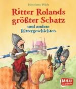 Cover-Bild Ritter Rolands größter Schatz und andere Rittergeschichten