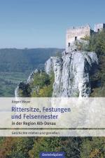 Cover-Bild Rittersitze, Festungen, Felsennester