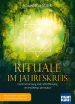 Cover-Bild Rituale im Jahreskreis. Harmonisierung und Selbstheilung im Rhythmus der Natur