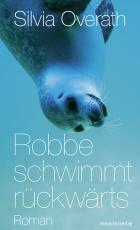 Cover-Bild Robbe schwimmt rückwärts