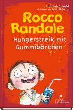 Cover-Bild Rocco Randale 04 - Hungerstreik mit Gummibärchen